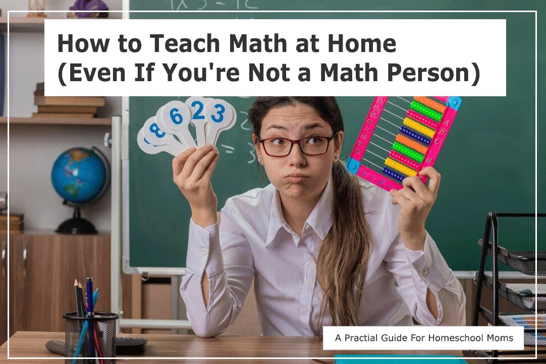 How to Teach Math at Home (Even If You're Not a Math Person)